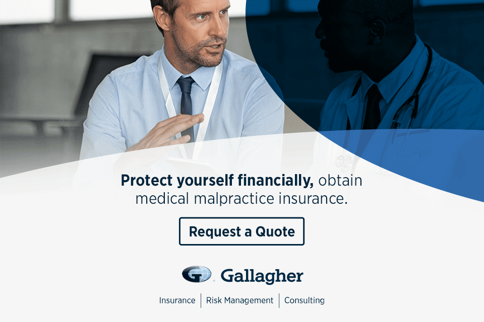 protect yourself financially, obtain medical malpractice insurance