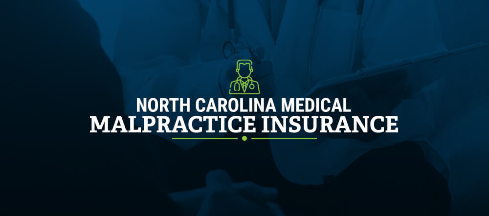 North Carolina Medical Malpractice Insurance