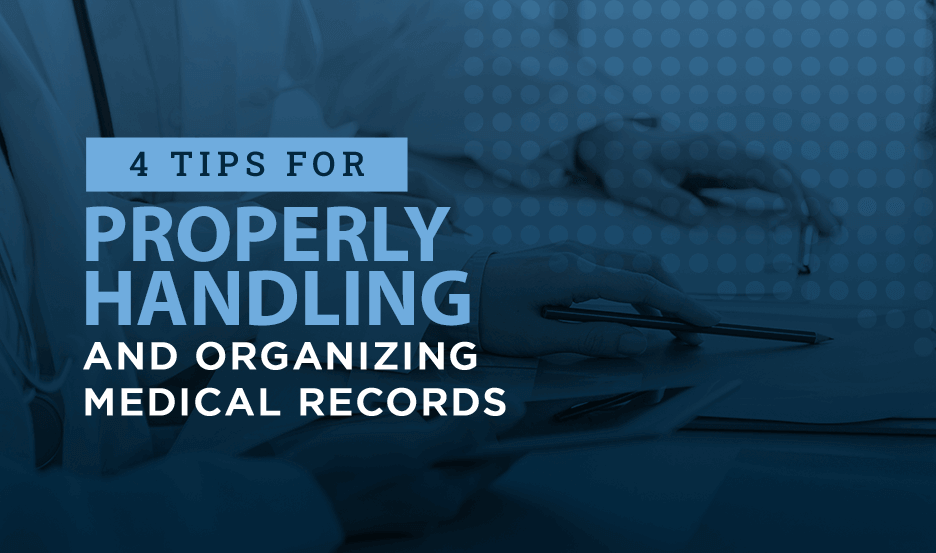Expert Tips for Handling, Storing and Organizing Medical Records