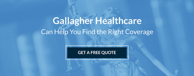 Gallagher Healthcare can help you find the right coverage. Get a Free Quote.