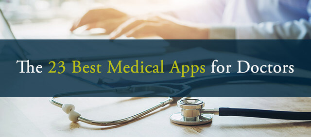 The 23 Best Medical Apps for Doctors