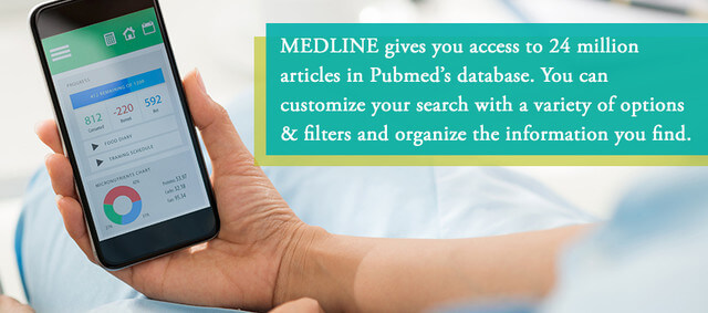 MEDLINE gives you access to 24 million articles in Pubmed’s database. You can customize your search with a variety of options and filters and organize the information you find.
