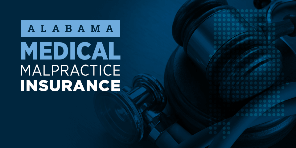 Alabama Medical Malpractice Insurance