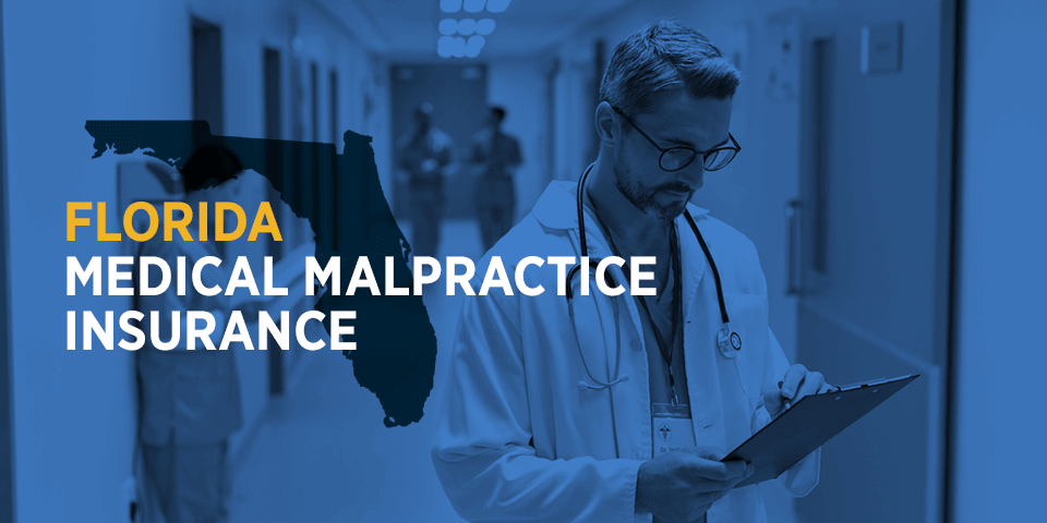 Florida Medical Malpractice Insurance