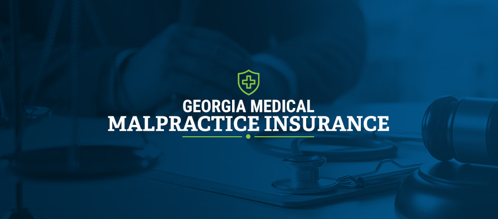 Georgia Medical Malpractice Insurance Georgia Medical Malpractice Insurance