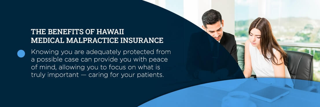 the benefits of hawaii medical malpractice insurance