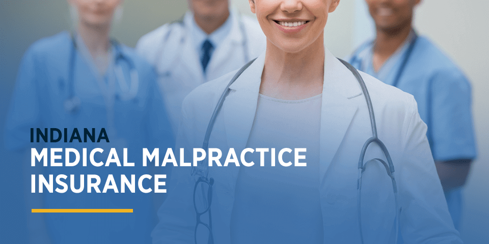 Indiana Medical Malpractice Insurance
