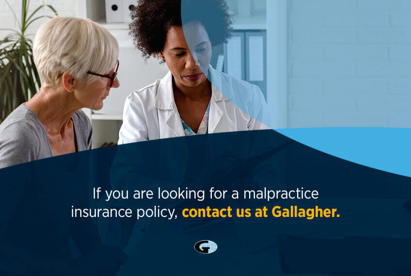 if you are looking for a malpractice insurance policy, contact us at gallagher