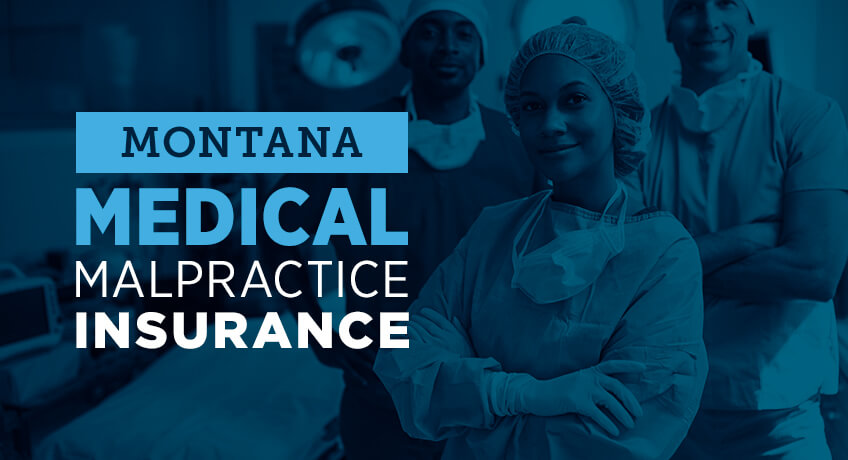 Montana Medical Malpractice Insurance montana medical malpractice insurance