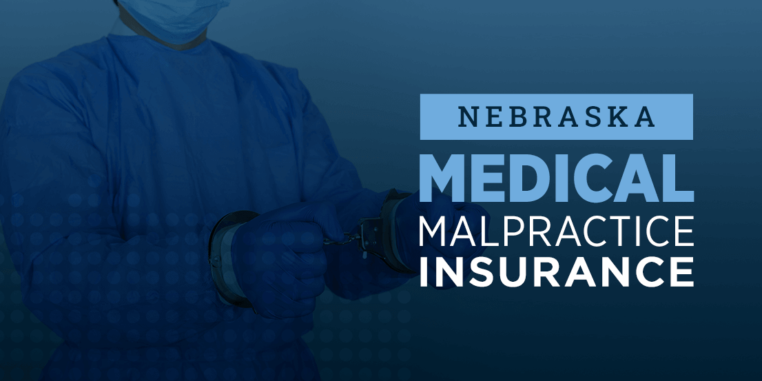 nebraska medical malpractice insurance