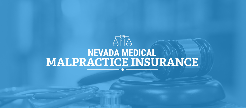 Nevada Medical Malpractice Insurance