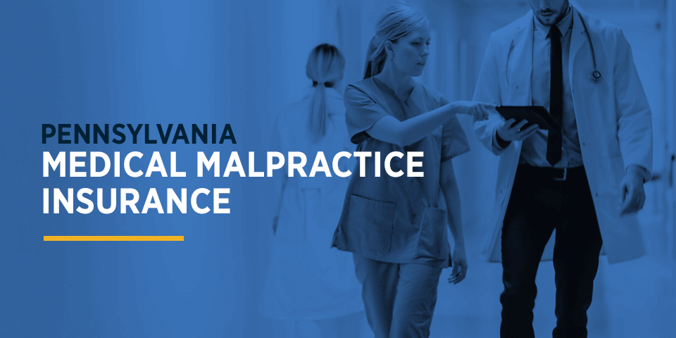 Pennsylvania Medical Malpractice Insurance