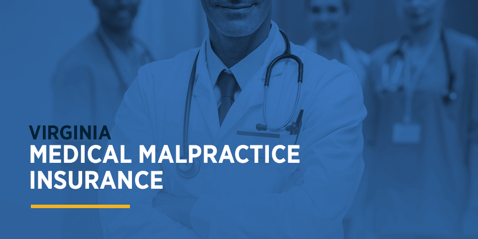 Virginia Medical Malpractice Insurance